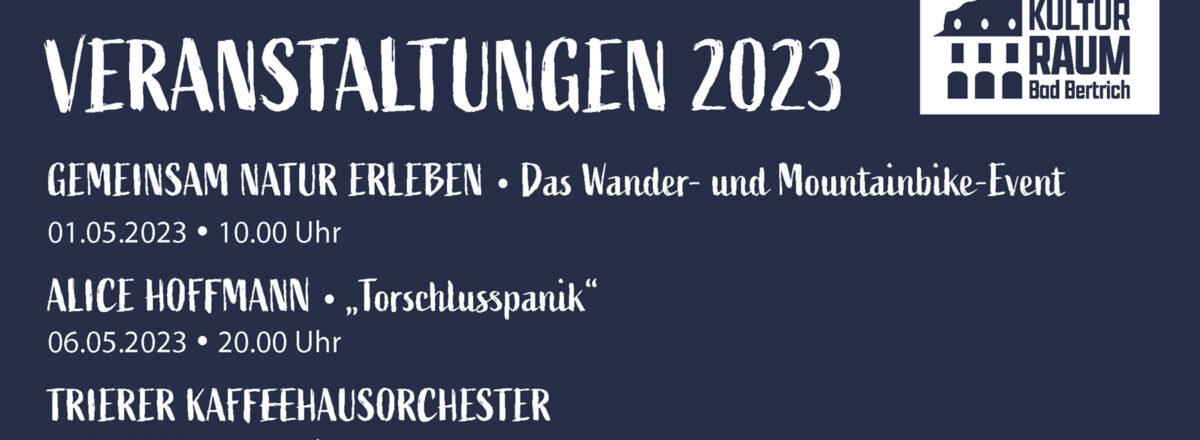 titelbild veranstaltungen kulturraum bad bertrich 2023